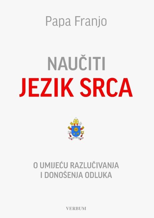 NAUČITI JEZIK SRCA / PAPA FRANJO