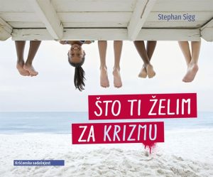 Što ti želim za krizmu