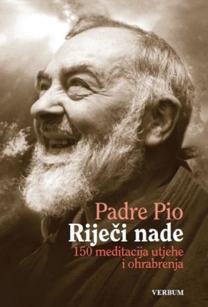 RIJEČI NADE /Padre Pio/