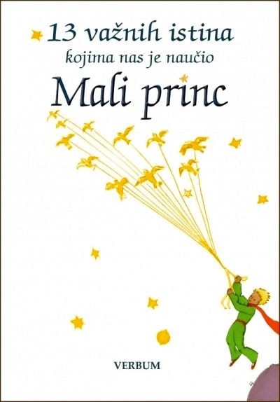 13 VAŽNIH ISTINA KOJIMA NAS JE NAUČIO MALI PRINC