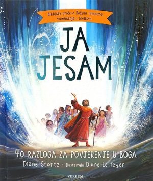 JA JESAM - 40 RAZLOGA ZA POVJERENJE U BOGA