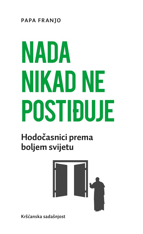 NADA NIKAD NE POSTIĐUJE