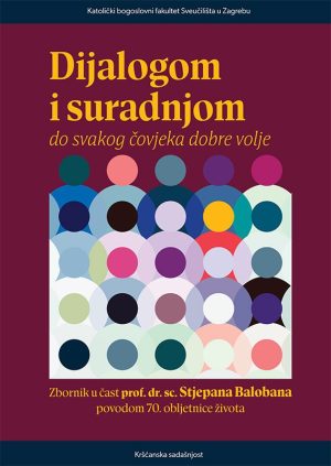 DIJALOGOM I SURADNJOM DO SVAKOG ČOVJEKA DOBRE VOLJE