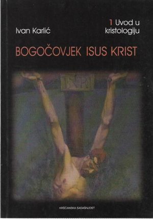 Bogočovjek Isus Krist 1