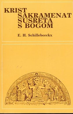 Krist sakrament susreta s Bogom