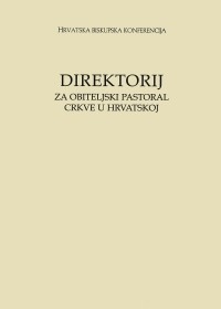 Direktorij za obiteljski pastoral Crkve u Hrvatskoj