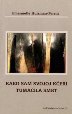 Kako sam svojoj kćeri tumačila smrt