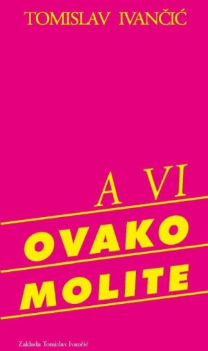 A VI OVAKO MOLITE - ZTI