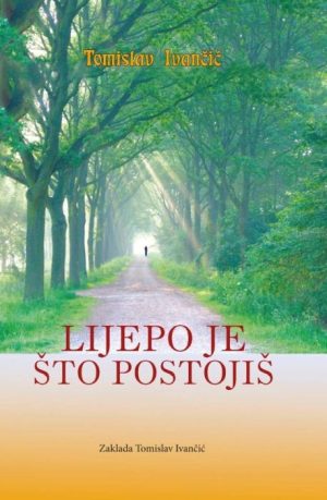 LIJEPO JE ŠTO POSTOJIŠ - ZTI