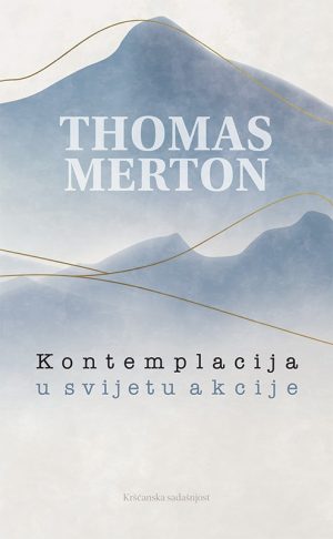 Kontemplacija u svijetu akcije
