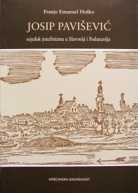 Josip Pavišević - svjedok jozefinizma u Slavoniji i Podunavlju