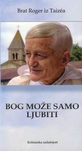 Bog može samo ljubiti