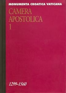 Camera apostolica 1. sv. Obligationes et solutiones camerale primo (1299-1560)
