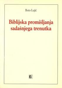 Biblijska promišljanja sadašnjega trenutka