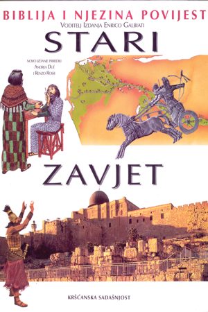 Biblija i njezina povijest. Stari zavjet