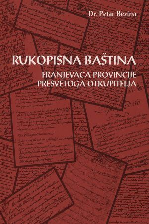 Rukopisna baština franjevaca Provincije Presvetog Otkupitelja