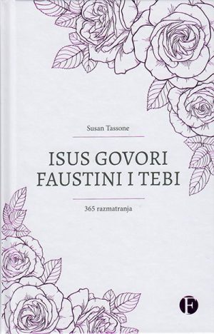Isus govori Faustini i tebi