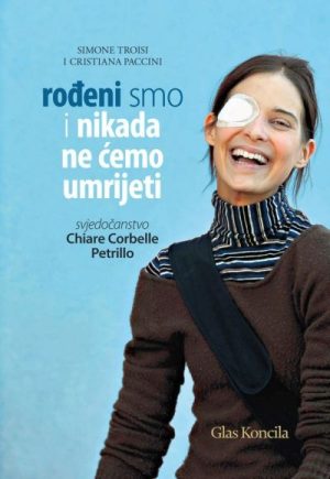 Rođeni smo i nikada ne ćemo umrijeti
