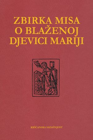 ZBIRKA MISA O BLAŽENOJ DJEVICI MARIJI S ČITANJIMA