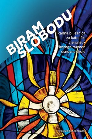 Biram slobodu – radna bilježnica