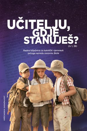 Učitelju, gdje stanuješ? (Iv 1, 38) – radna bilježnica